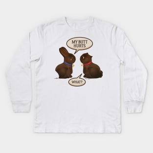 Funny My Butt Hurts Chocolate Easter Bunny Gift Kids Long Sleeve T-Shirt